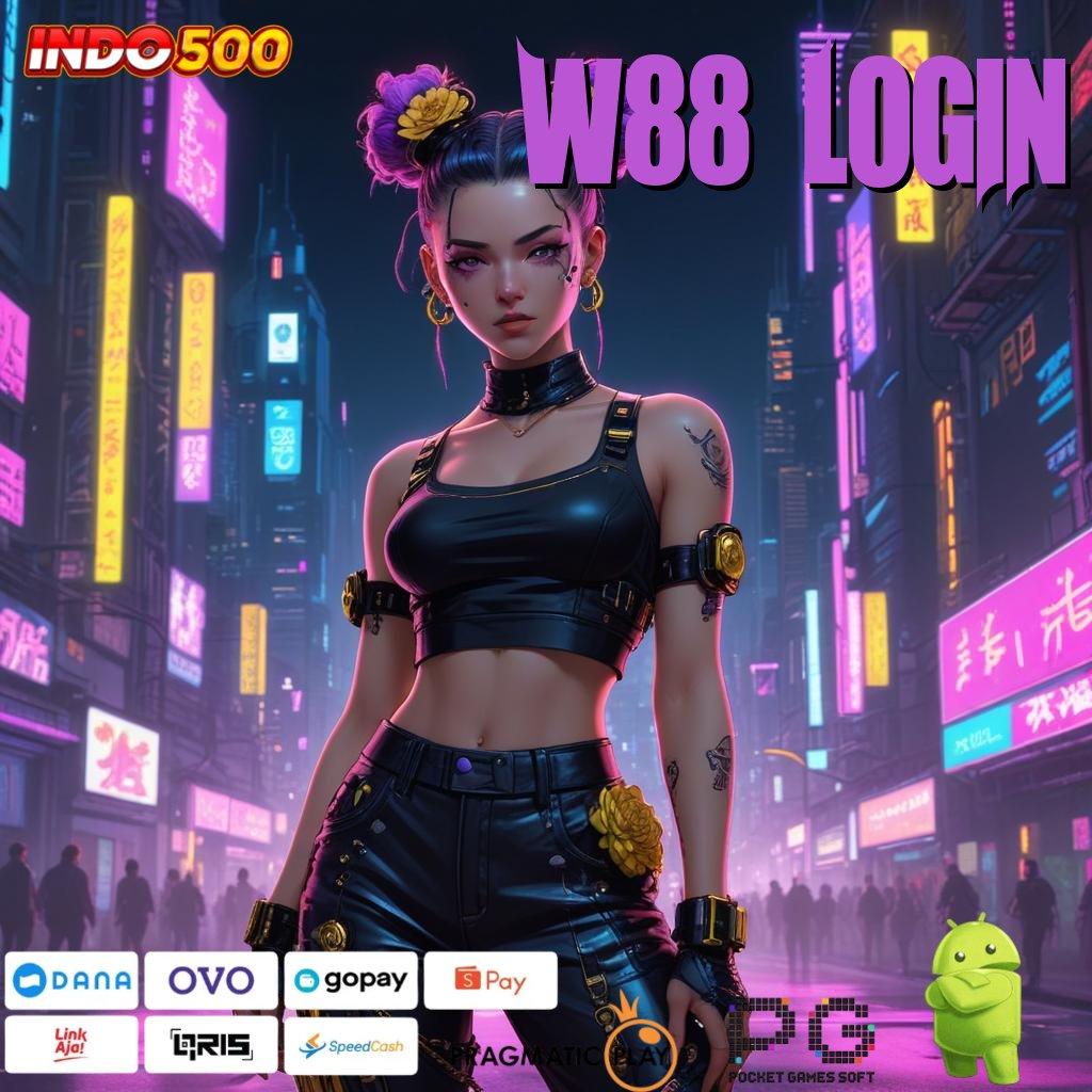 W88 LOGIN Versi Jackpot Tanpa Potongan