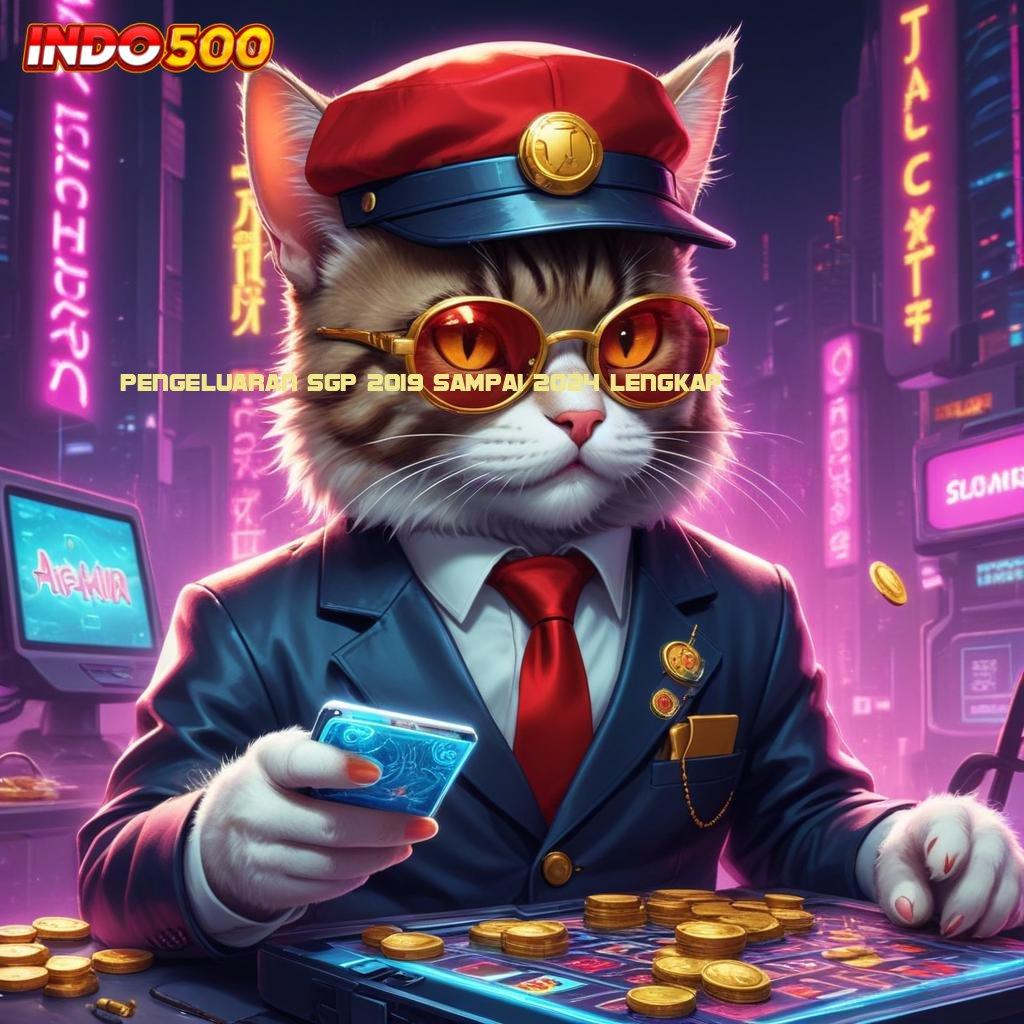 PENGELUARAN SGP 2019 SAMPAI 2024 LENGKAP akun pro mesin sultan jackpot gacor