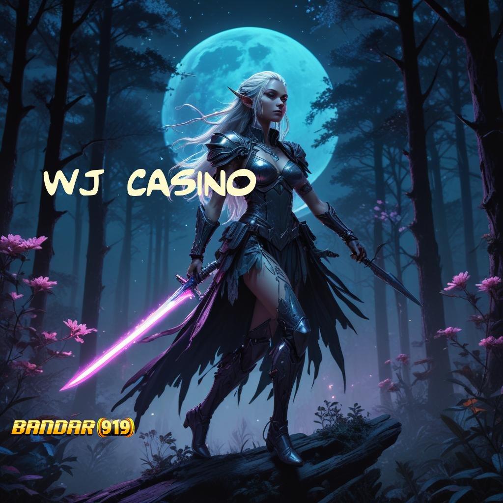 WJ CASINO 🔥 tertentu mudah tepat guna unggul metode cepat