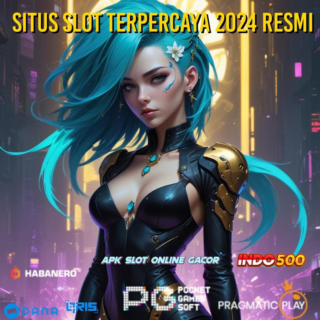 Situs Slot Terpercaya 2024 Resmi