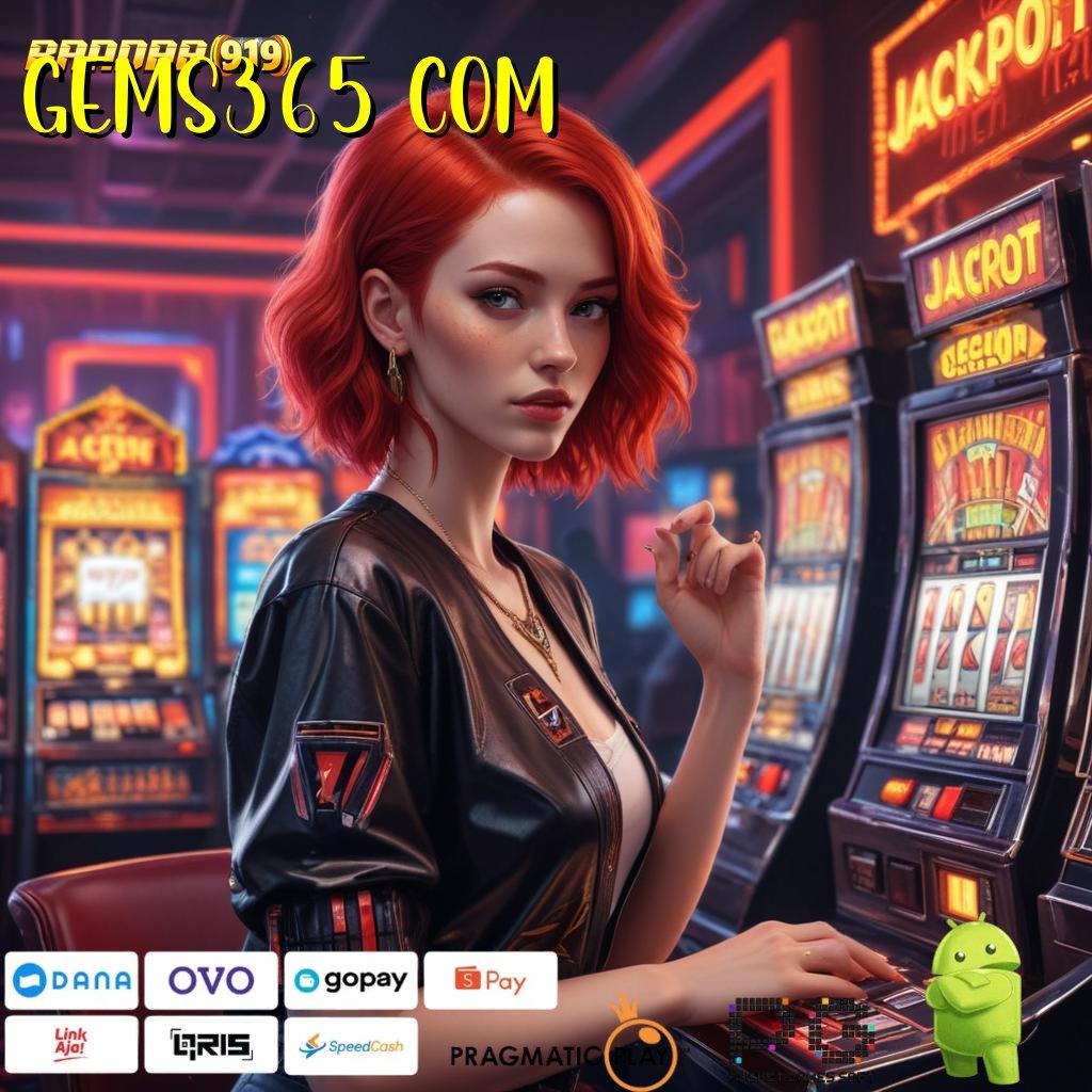 GEMS365 COM | unduh aplikasi android