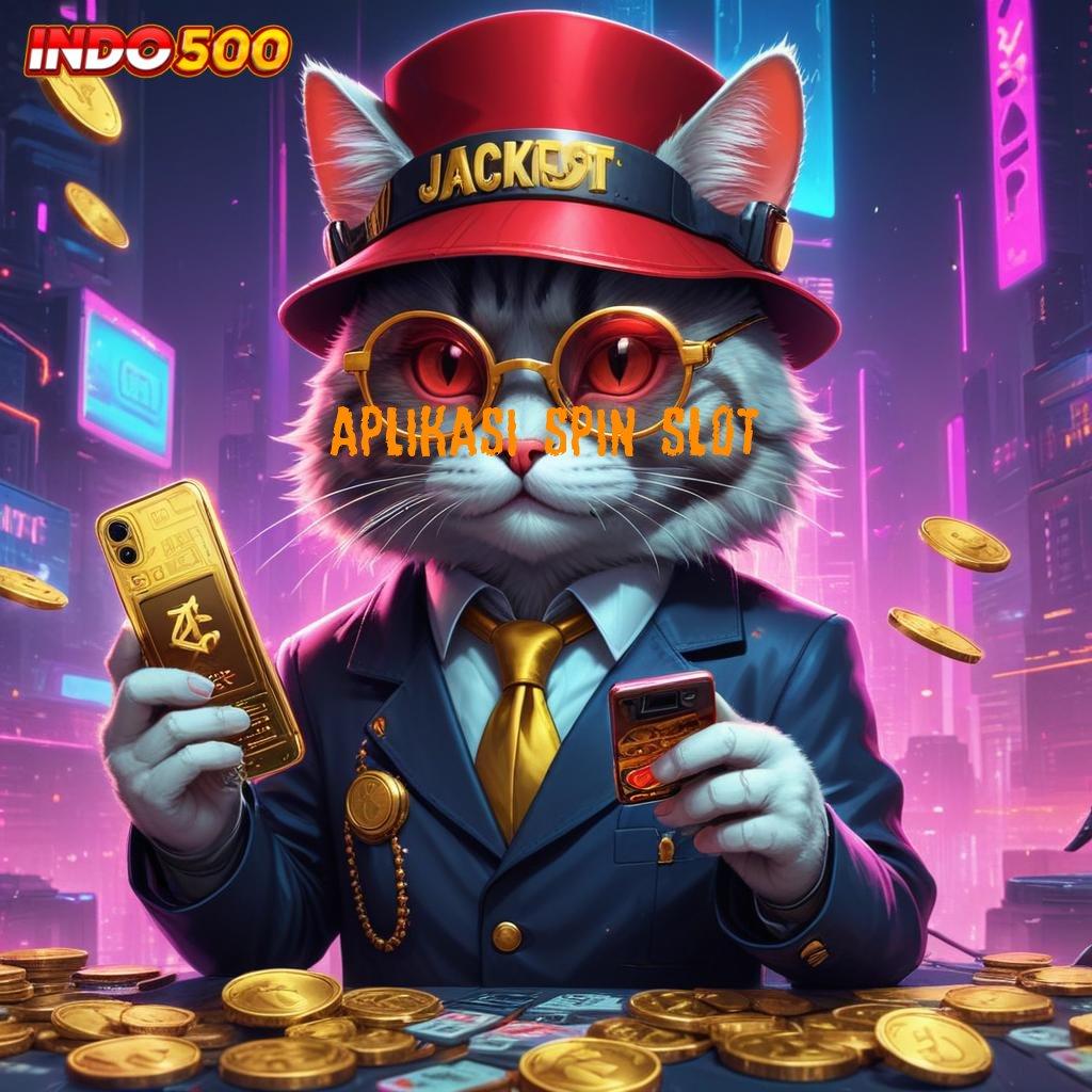 APLIKASI SPIN SLOT ✔ mengungguli yakin pemenang dengan penghasil duit cepat