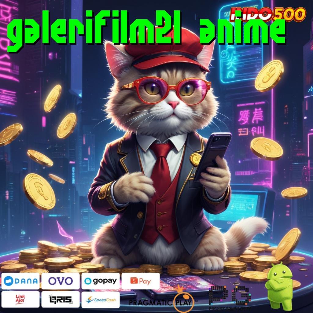 GALERIFILM21 ANIME Depo Mudah Unduh File Apk Aplikasi Android