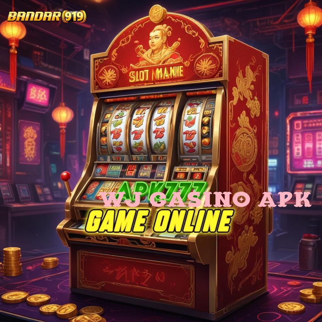 WJ CASINO APK 🎮 Jalur Baru Untuk Maxwin Konsisten