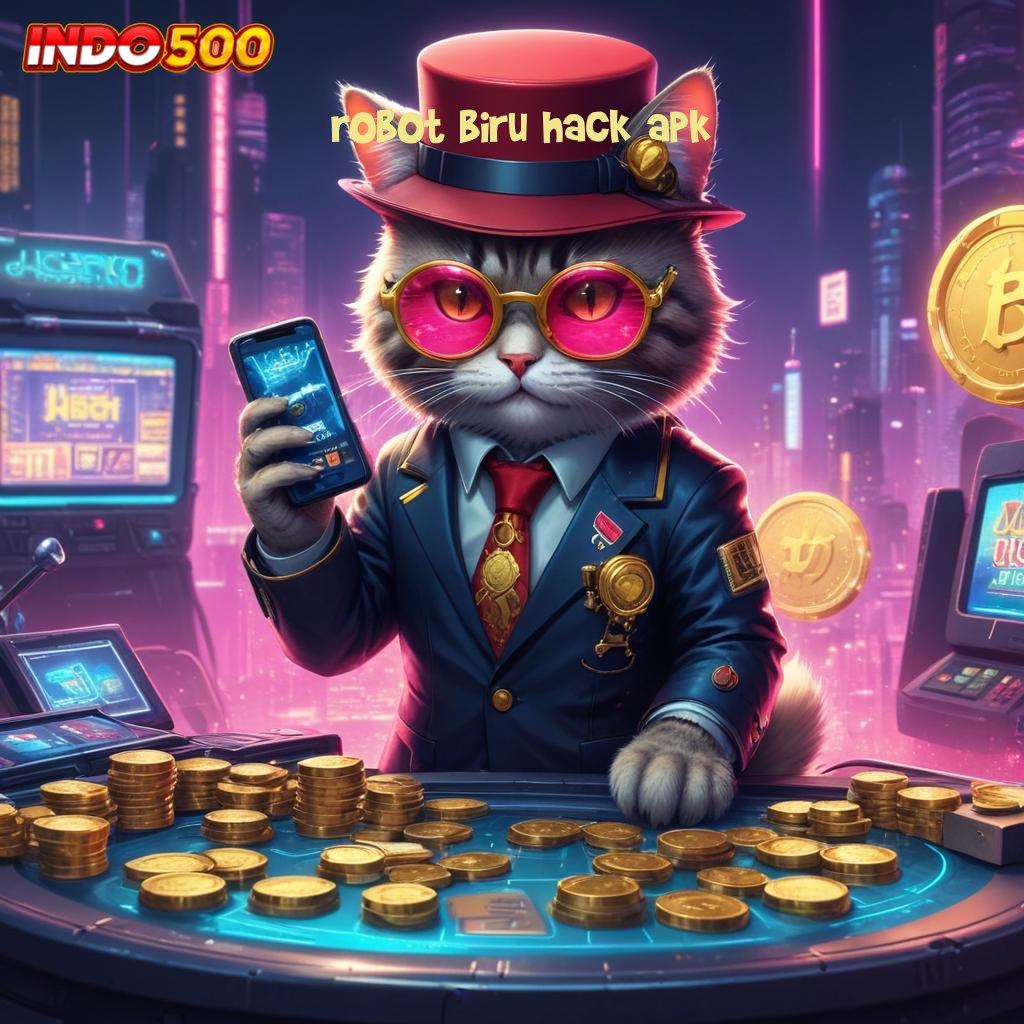 ROBOT BIRU HACK APK ↦ Spin Stabil Untuk Pemain Aktif Dengan Ambisi Besar