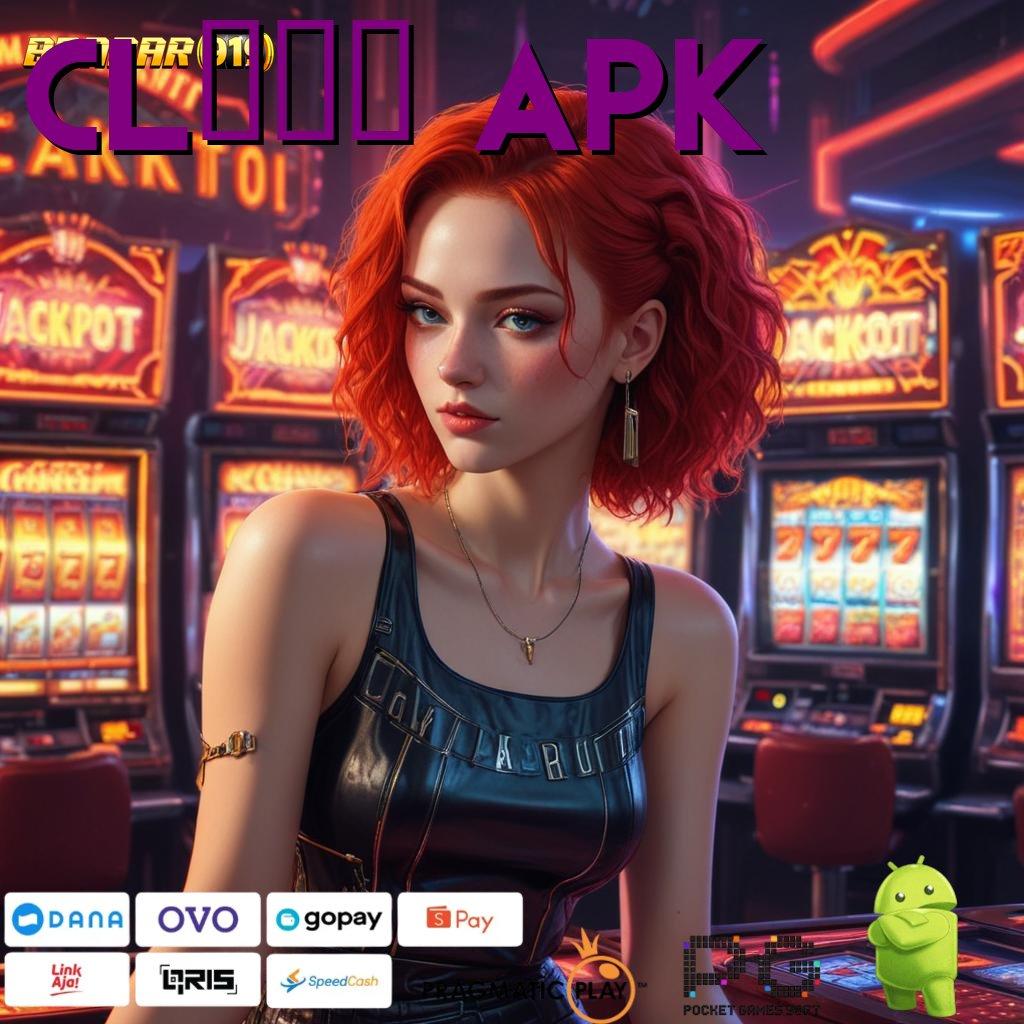 CL699 APK , Perangkat Lunak Kreasi Anyar Langsung Maxwin