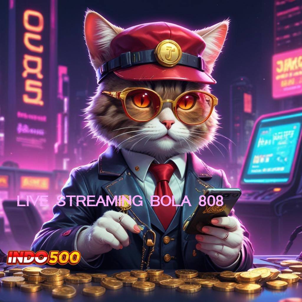 LIVE STREAMING BOLA 808 : Unduhan Game Android Versi Baru Paling Modern