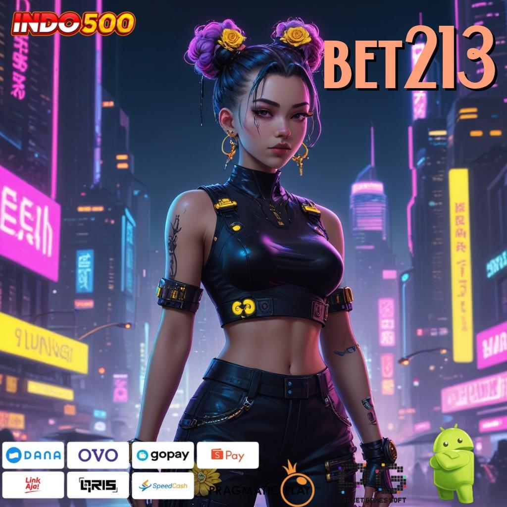 BET213 Rangka Baru Untuk Jalur Jackpot Tanpa Rugi