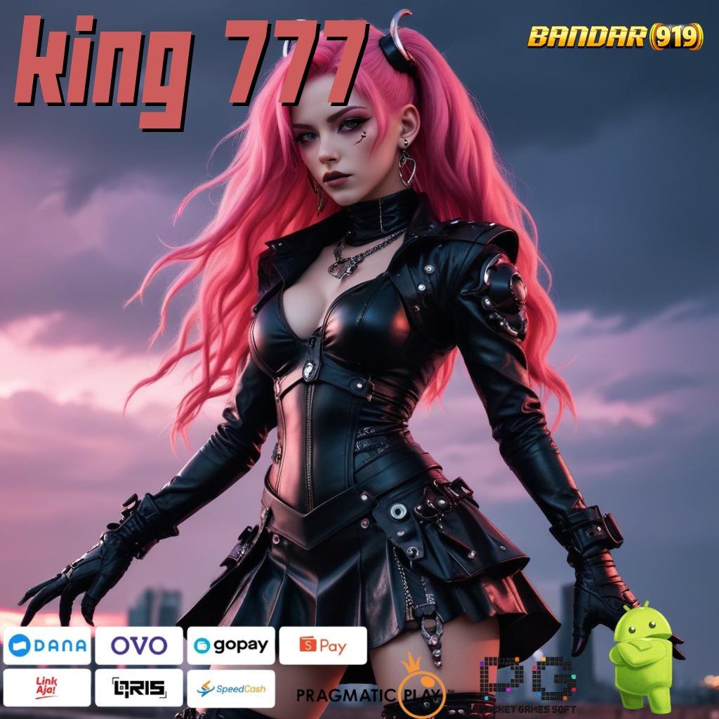 KING 777 # Terminal Jackpot Pilihan Cuan yang Stabil Setiap Hari