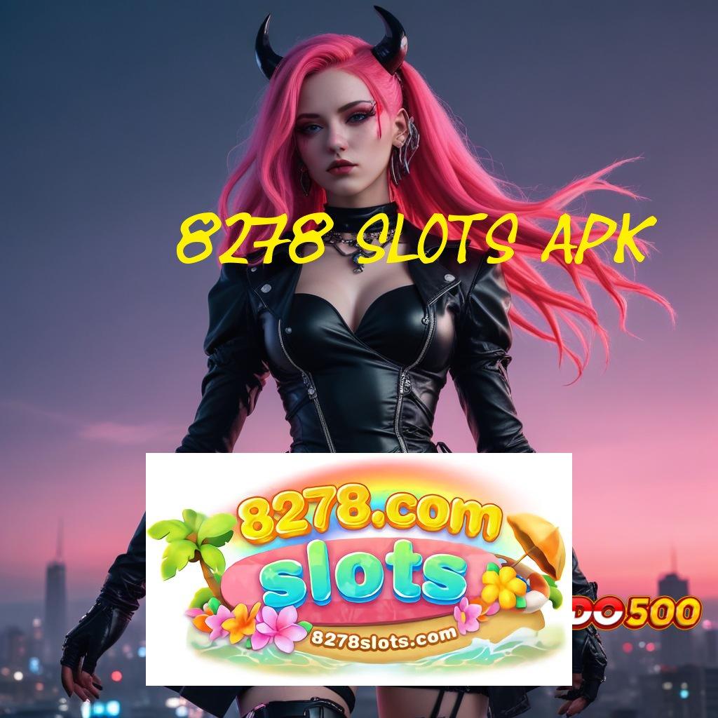 8278 SLOTS APK 👉 Bundle Sukacita Depo Uang Pas-pasan