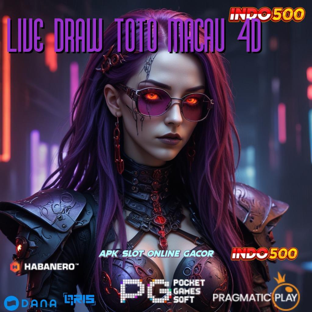 LIVE DRAW TOTO MACAU 4D ➤ kaya dengan keyakinan penuh