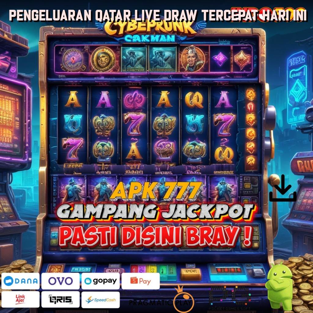 PENGELUARAN QATAR LIVE DRAW TERCEPAT HARI INI langsung saja bonusnya