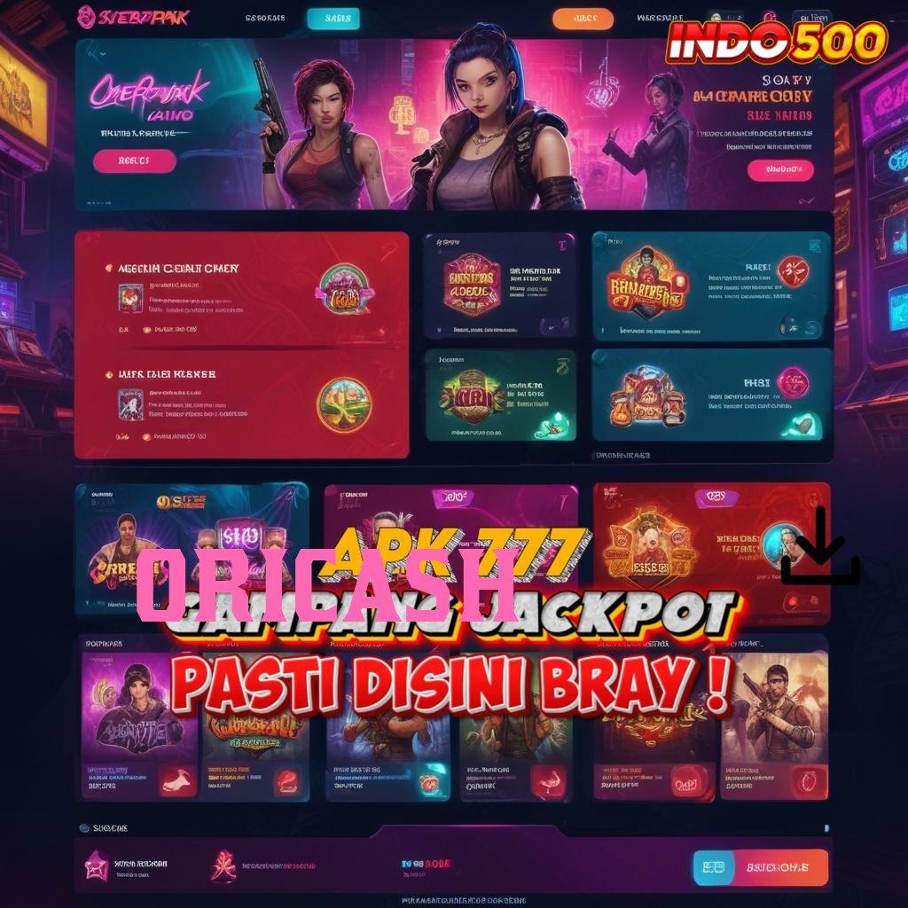 ORICASH | Pengalaman Baru Dalam Spin Jackpot Langsung