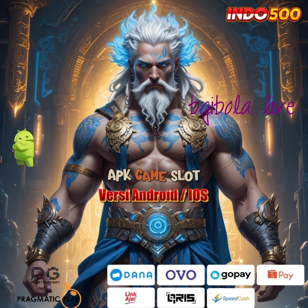 BGIBOLA LIVE Di Sini Menang Slot Game Gratis Tanpa Isi Ulang Apk