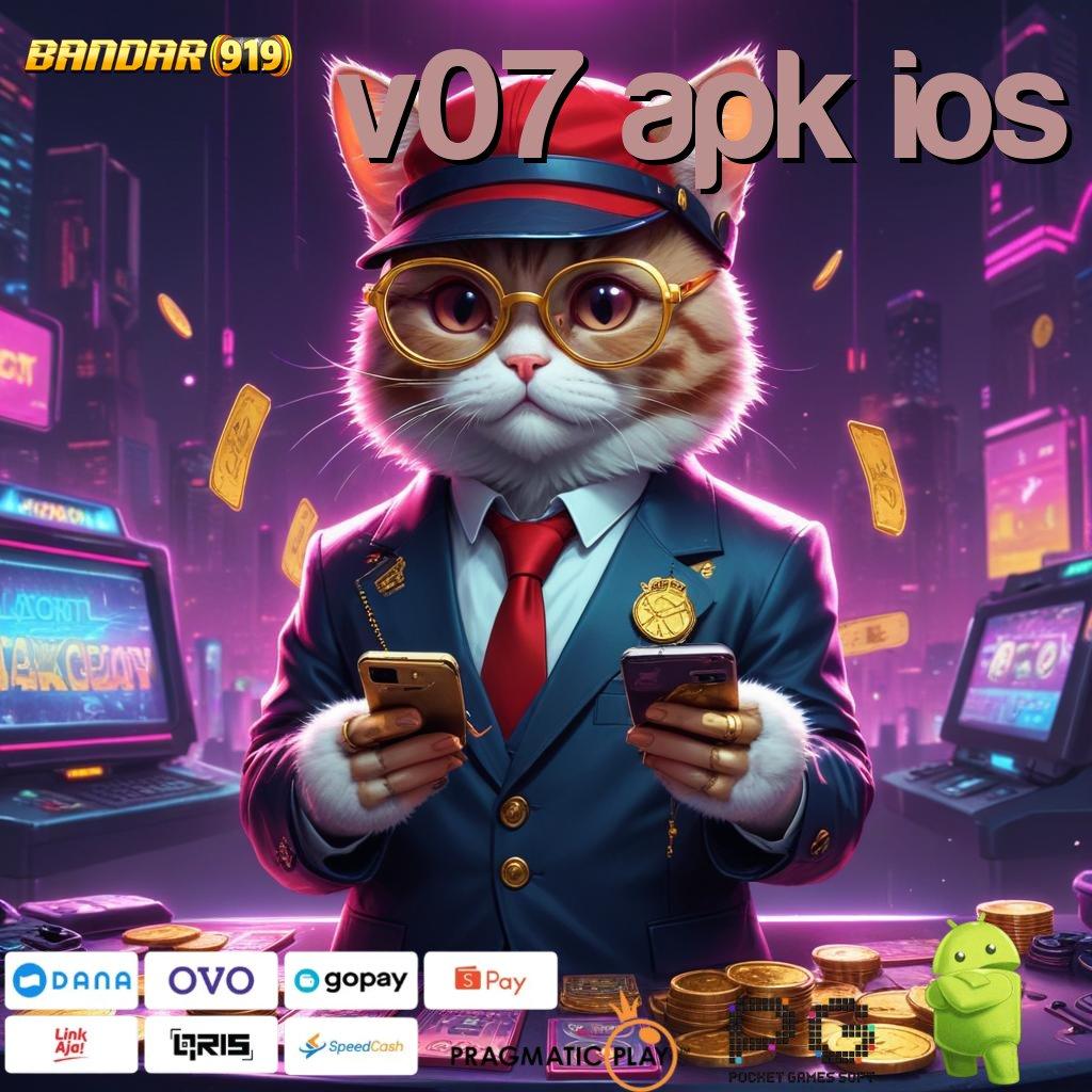 V07 APK IOS , Keunggulan Teknologi Baru Untuk Untung Stabil