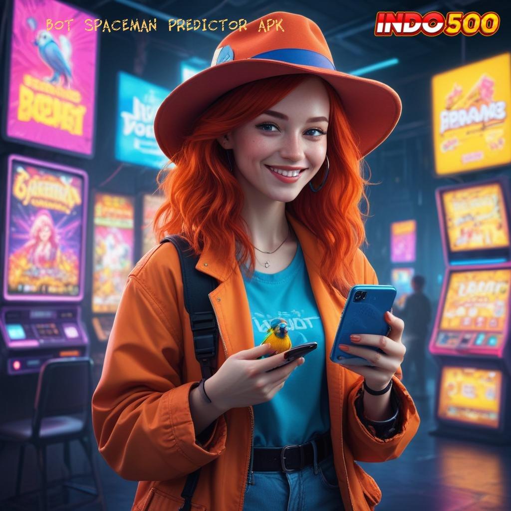 BOT SPACEMAN PREDICTOR APK Spin Bonanza Slot Maxwin Apk Versi Terbaru Download Sekarang