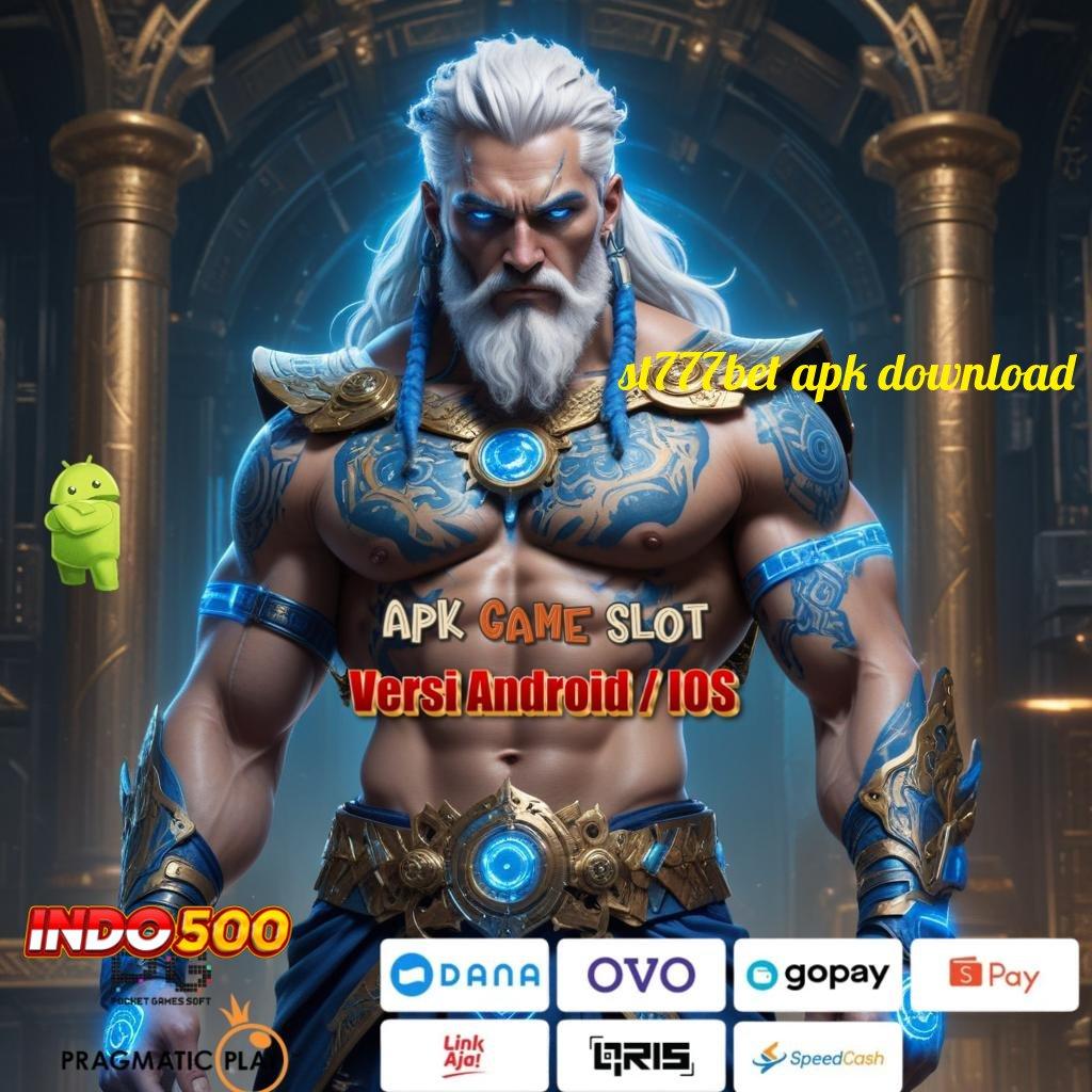 ST777BET APK DOWNLOAD , infrastruktur inovatif kerja gratis infrastruktur