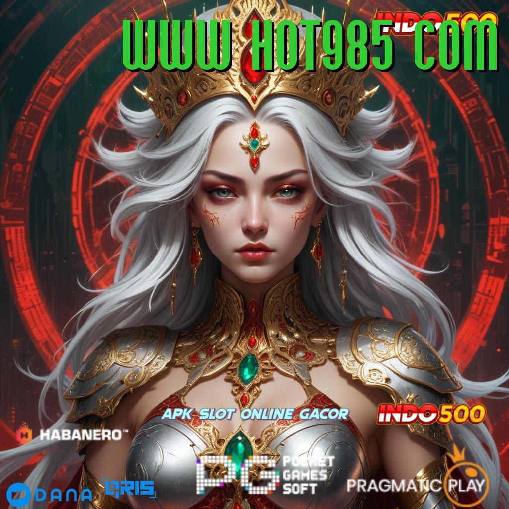 WWW HOT985 COM | APK Event Bonus Versi 10