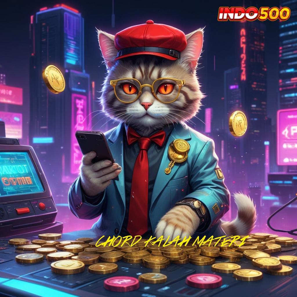 CHORD KALAH MATERI ✷ Bebas Risiko Kalah Promo New Member 100 Slot