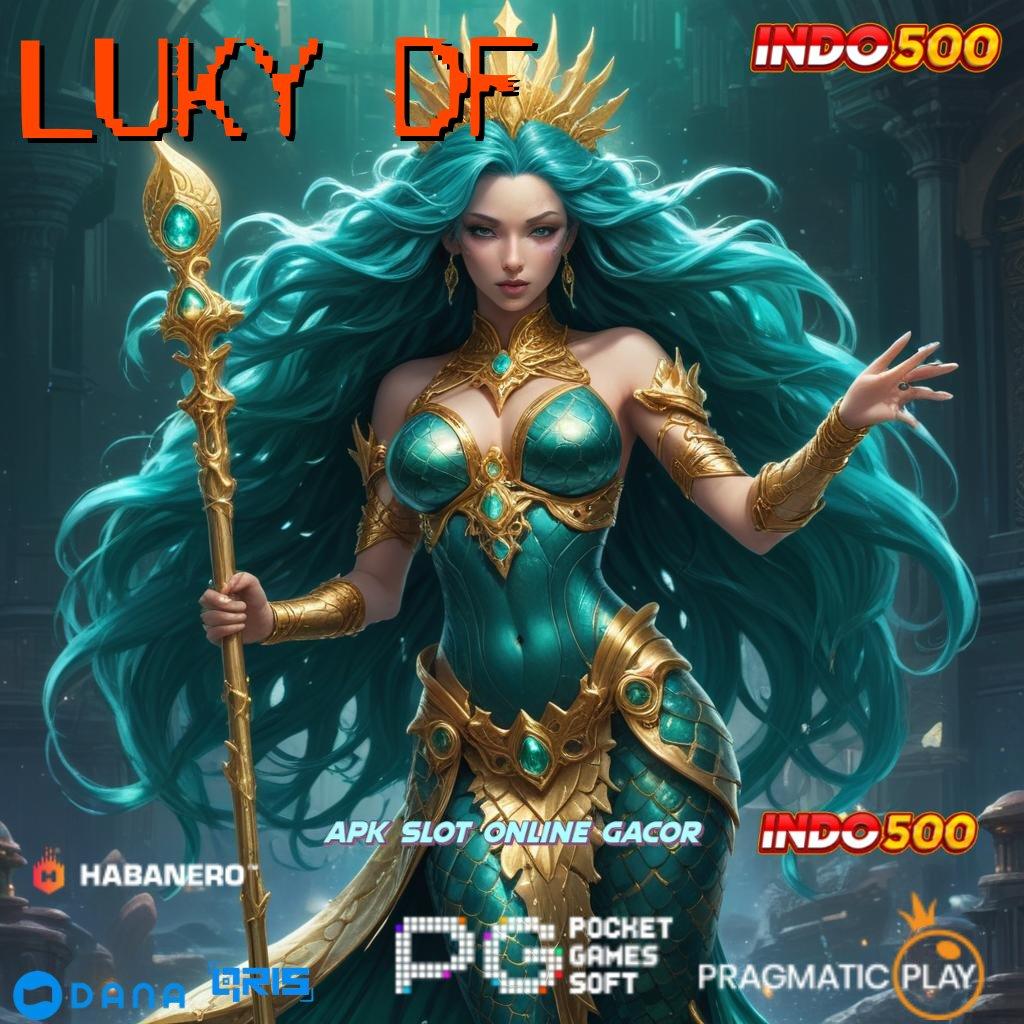 LUKY DF slot dengan kemenangan tinggi