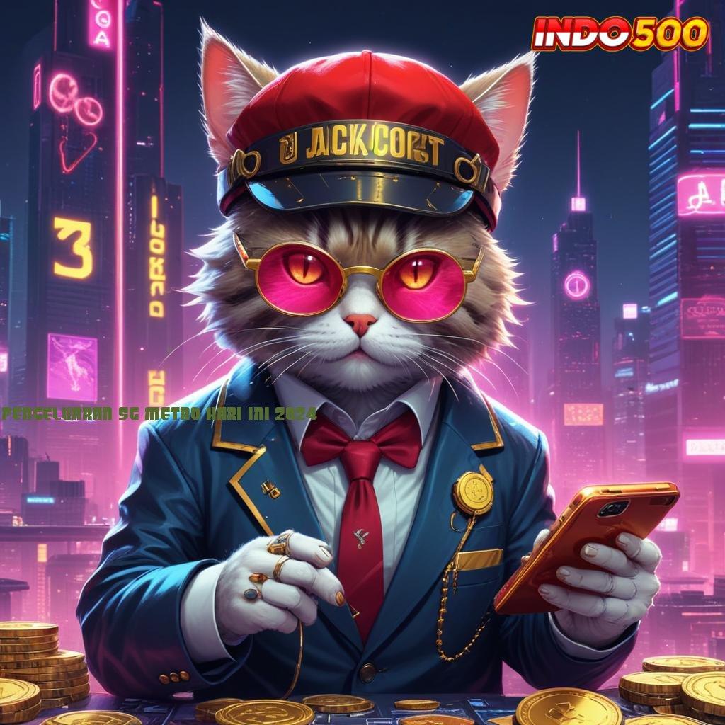 PENGELUARAN SG METRO HARI INI 2024 👉 Setiap DP Galeri Hari Fresh Jackpot