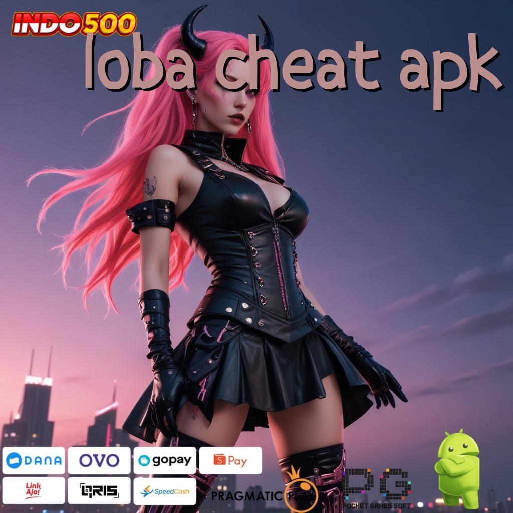 LOBA CHEAT APK Roulette Takdir APK Slot Gacor Olympus, Menang Besar Setiap Saat