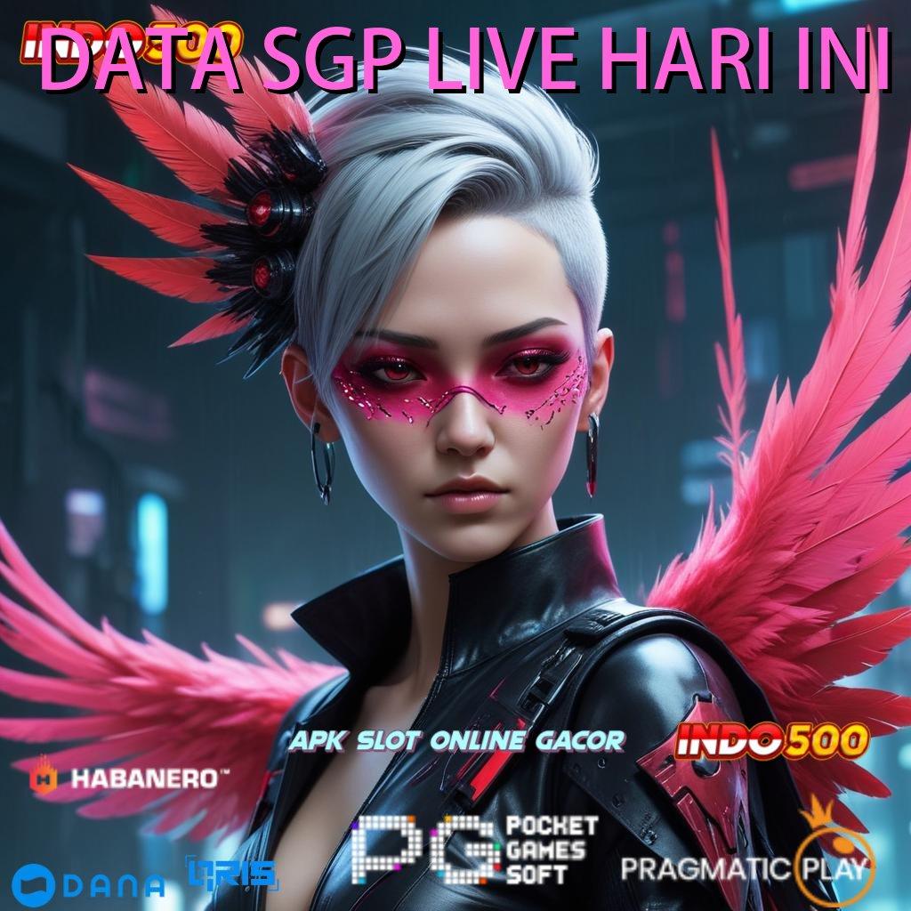 DATA SGP LIVE HARI INI ⚡ slot pembayaran tertinggi