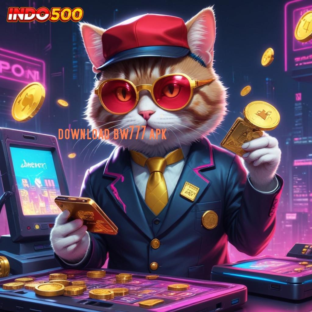 DOWNLOAD BW777 APK Putar Untung Slot Apk Penghasil Uang Nyata Android