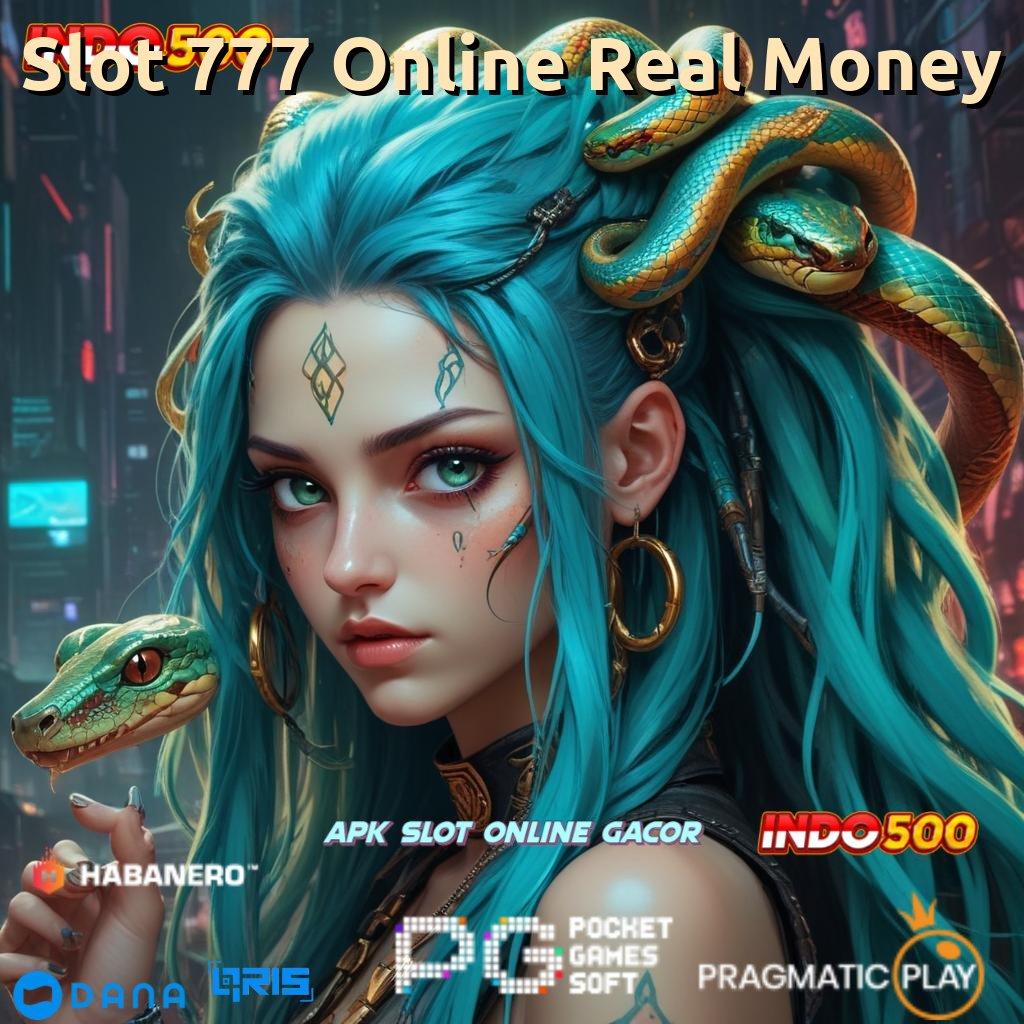 Slot 777 Online Real Money