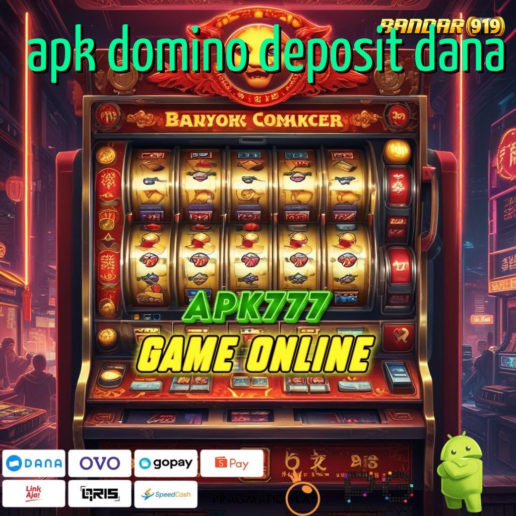 APK DOMINO DEPOSIT DANA , dunia hiburan multigenre