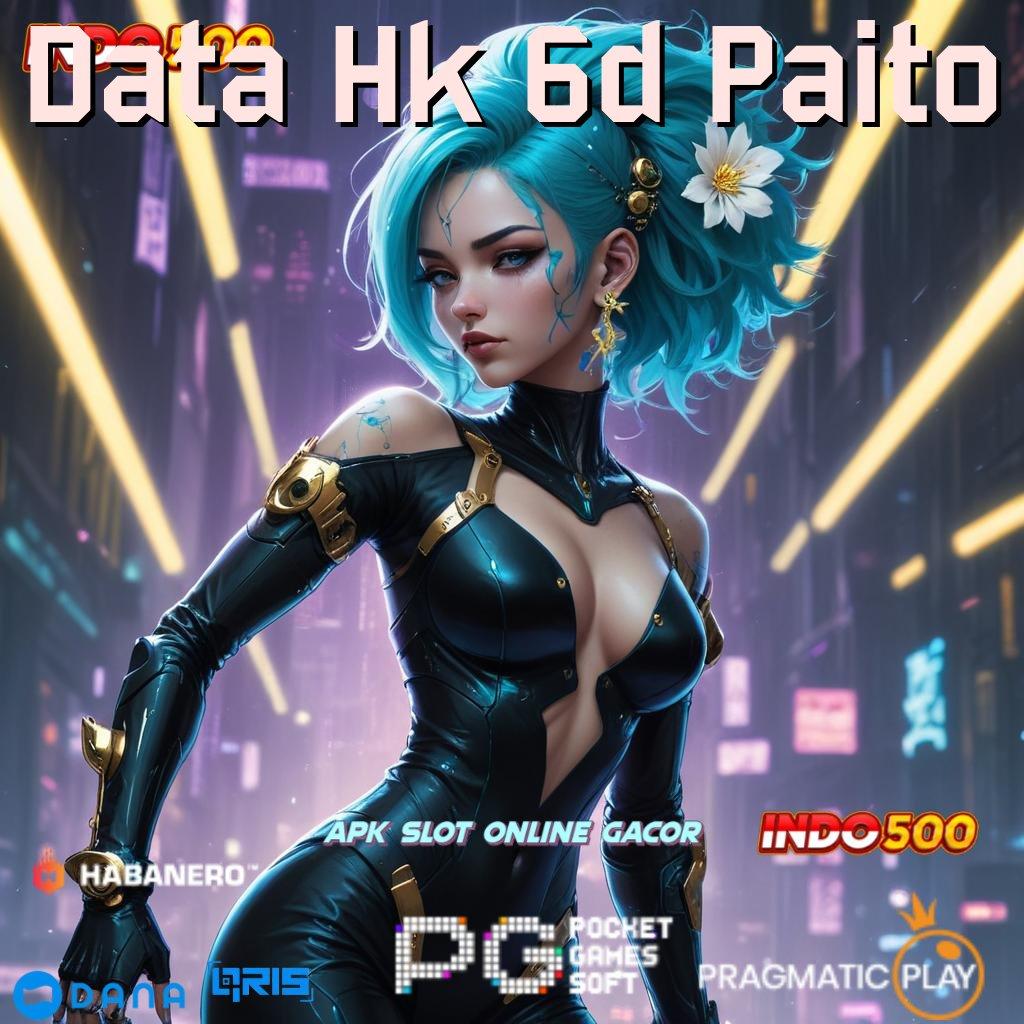 Data Hk 6d Paito