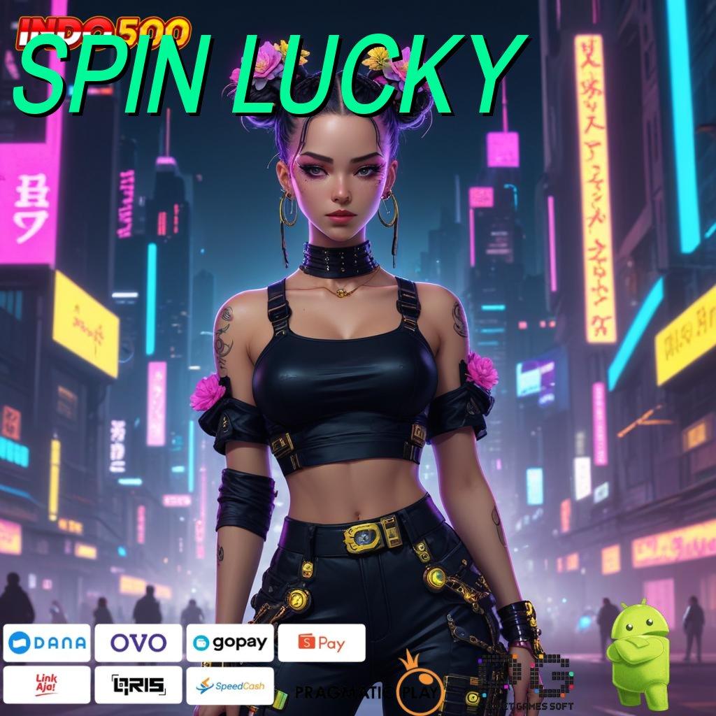 SPIN LUCKY 🎮 sukses dijamin sukses rute terbuka