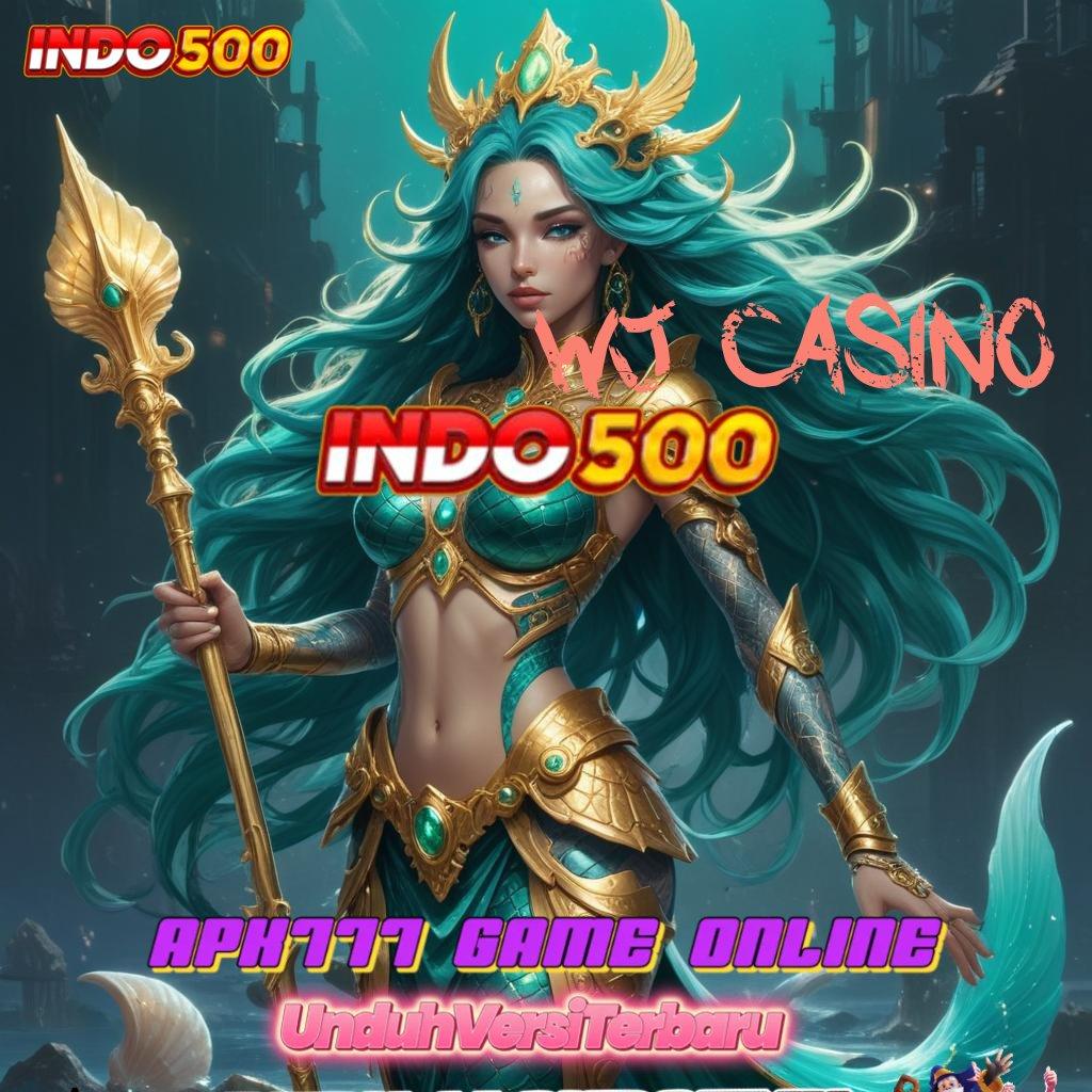 WJ CASINO ↦ Apk Blockchain Digital Versi Lengkap Terbaik