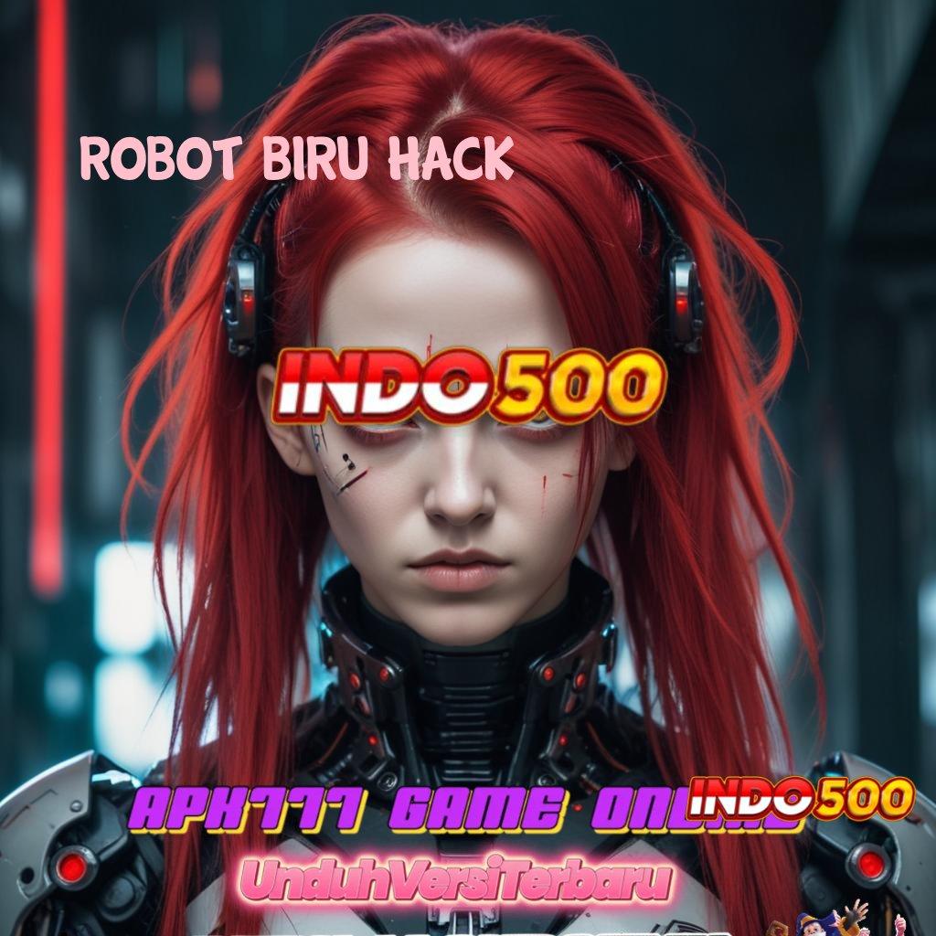 ROBOT BIRU HACK ➿ Blockchain Apk Android Versi 6.5 Anti Ribet