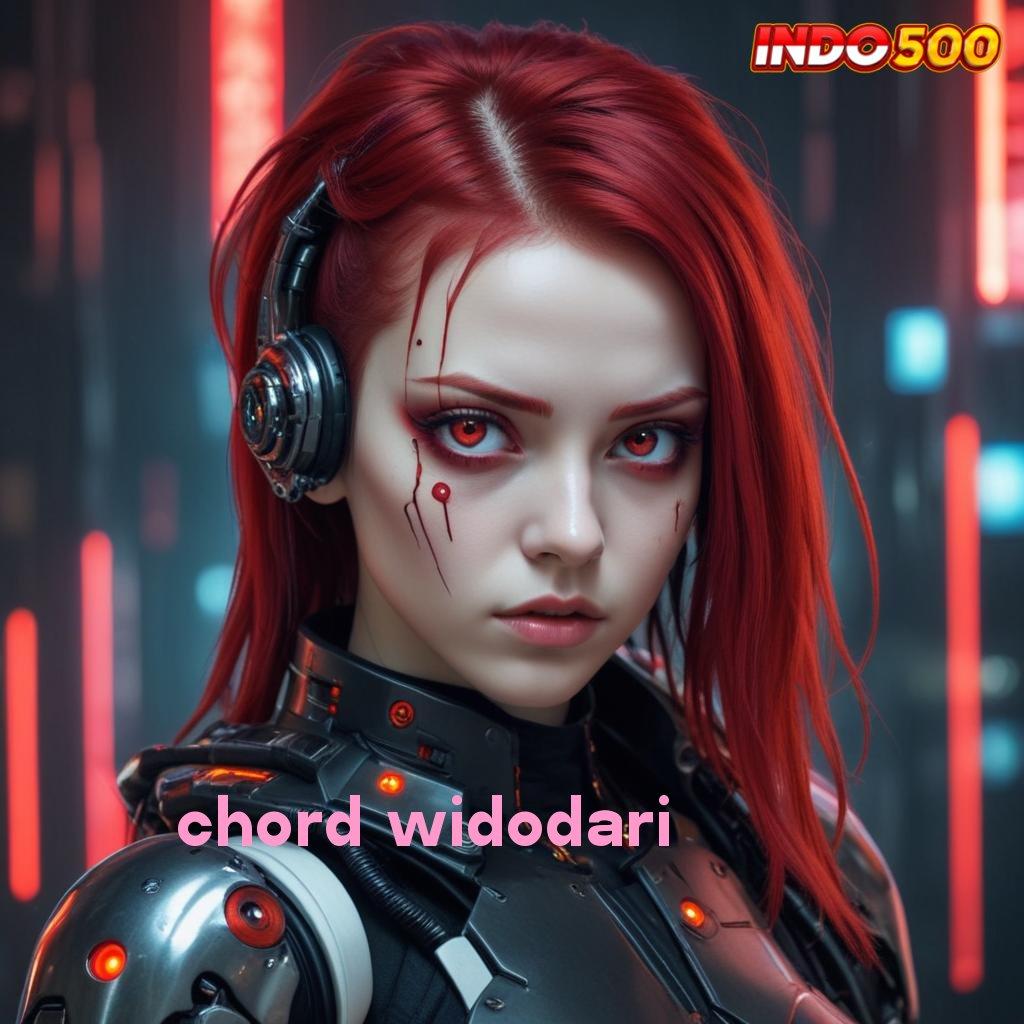 CHORD WIDODARI 🔎 pusat informasi slot dengan versi terbaru