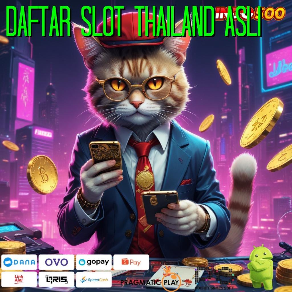 DAFTAR SLOT THAILAND ASLI Nomor Satu Gacor APK Slot Idr 777 2025 dengan Inovasi Baru