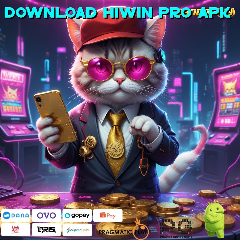 DOWNLOAD HIWIN PRO APK , slot tanpa uang muka apk