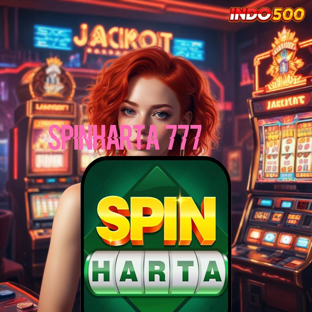 SPINHARTA 777 🥇 isi saldo mesin baru langsung wd hari ini