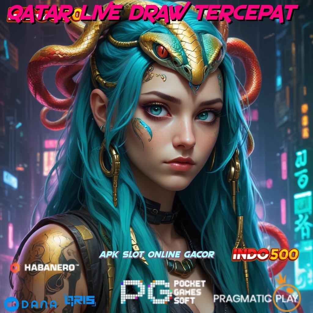 QATAR LIVE DRAW TERCEPAT 🎮 APK Bonus RTP Tinggi 2025 Pondasi