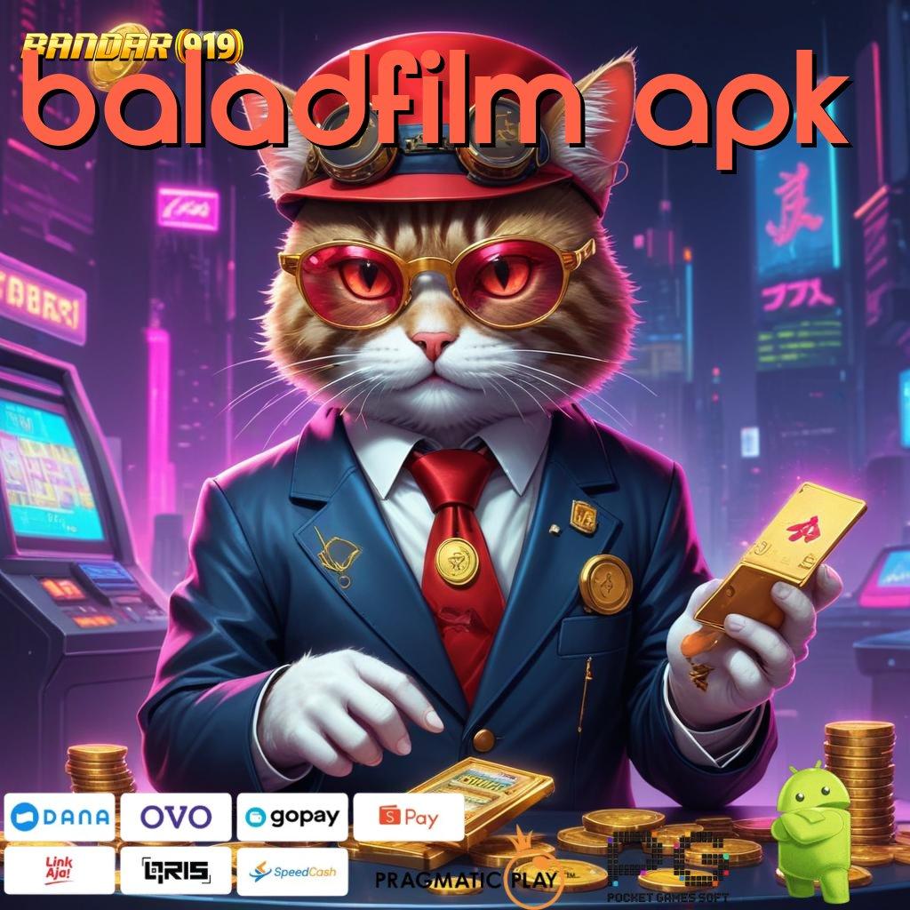 BALADFILM APK : Akses Baru Dalam Mesin Jackpot Dengan Bonus Konsisten