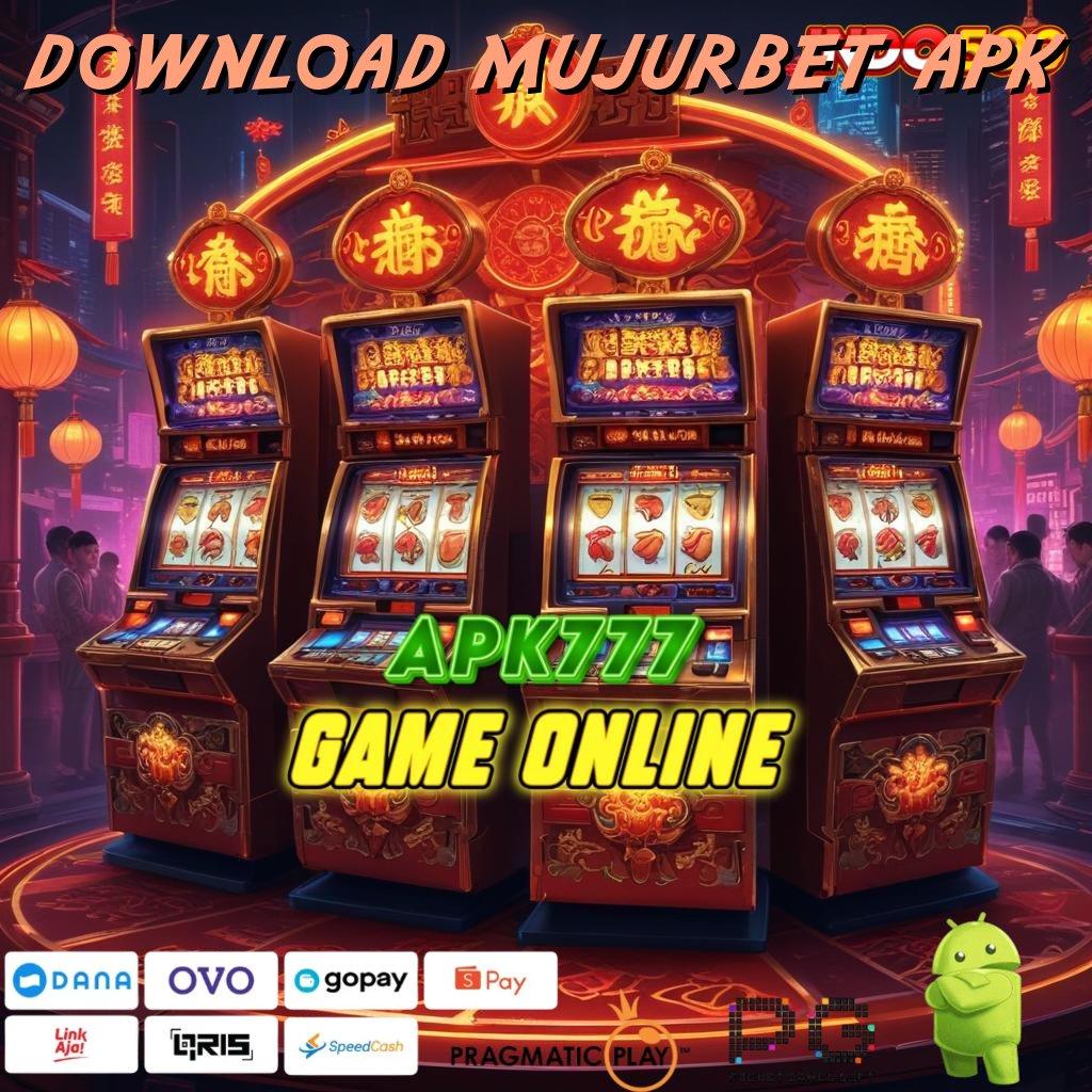 DOWNLOAD MUJURBET APK jaringan online saluran akses penghubung antar