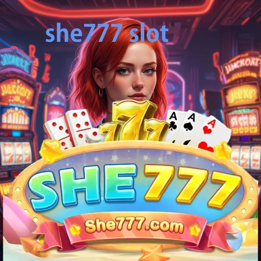 SHE777 SLOT Paling Pertama APK Slot Idr 777 2025 yang Memukau