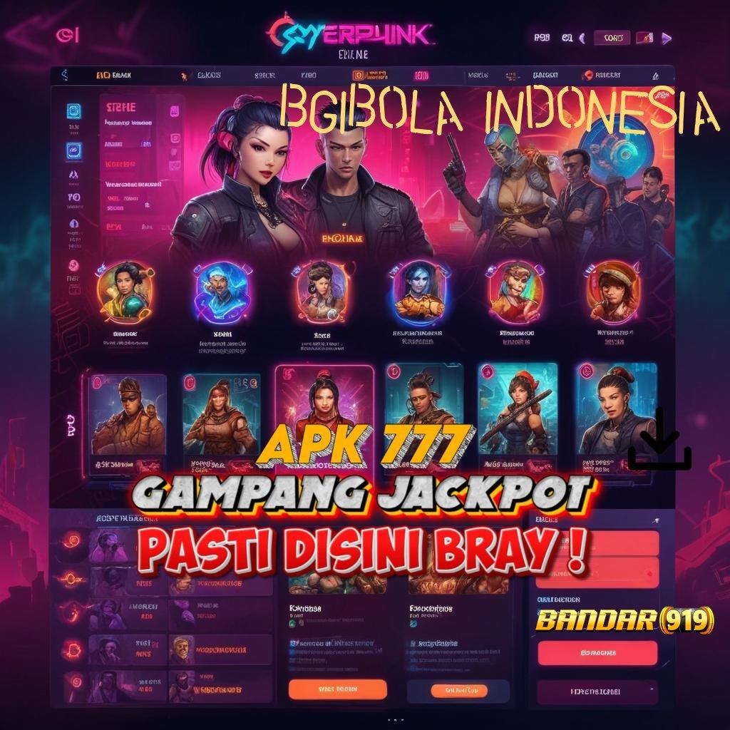 BGIBOLA INDONESIA ≫ tidak mungkin gagal pasti kaya