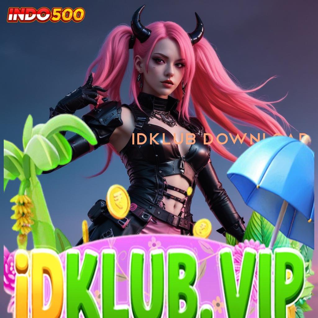 IDKLUB DOWNLOAD 👉 Token Bonus Prima Langsung Cair