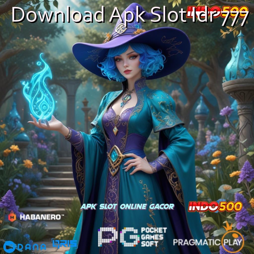 Download Apk Slot Idr 777