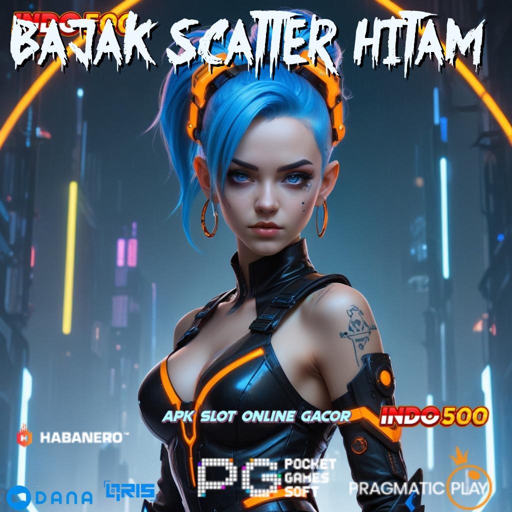 Bajak Scatter Hitam