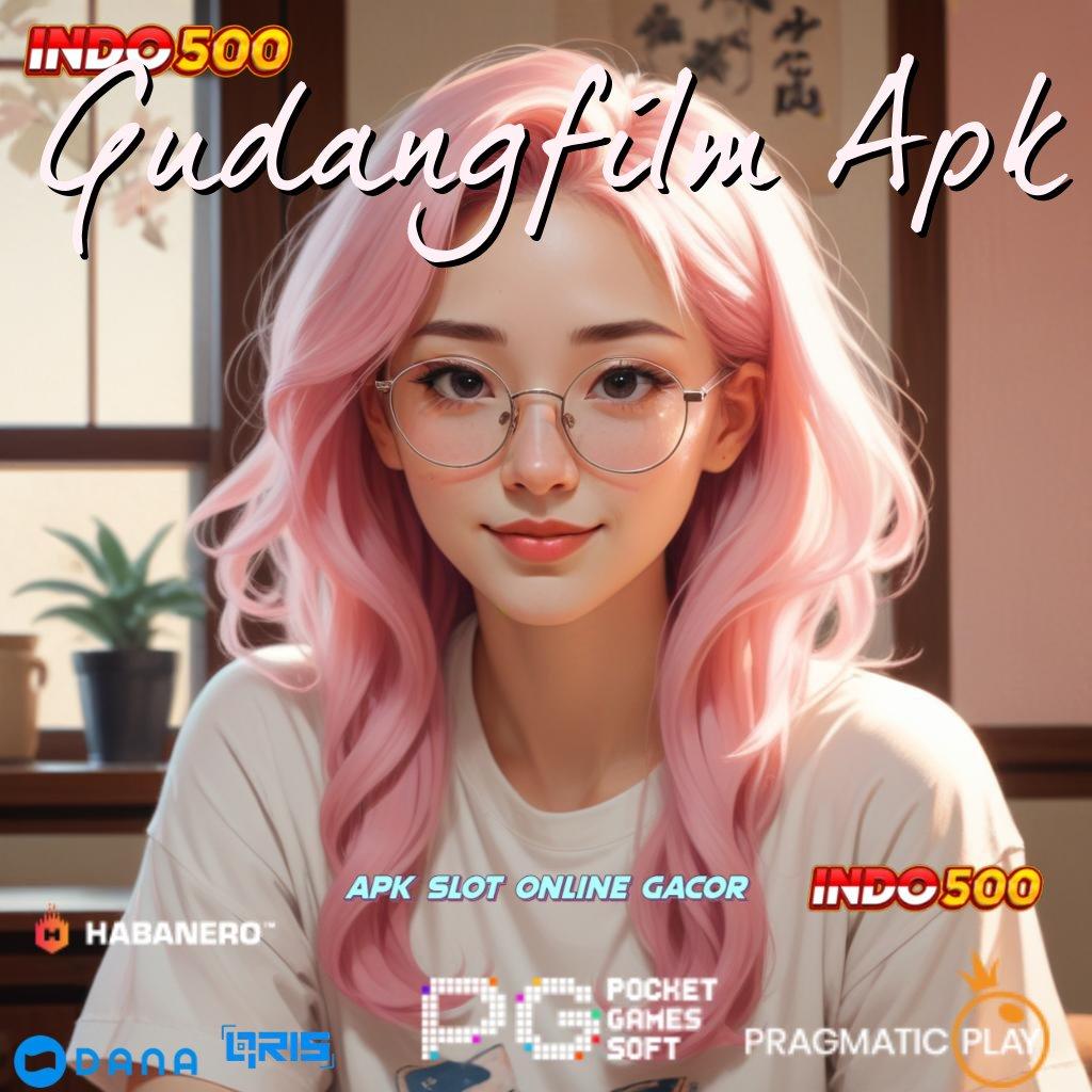 Gudangfilm Apk