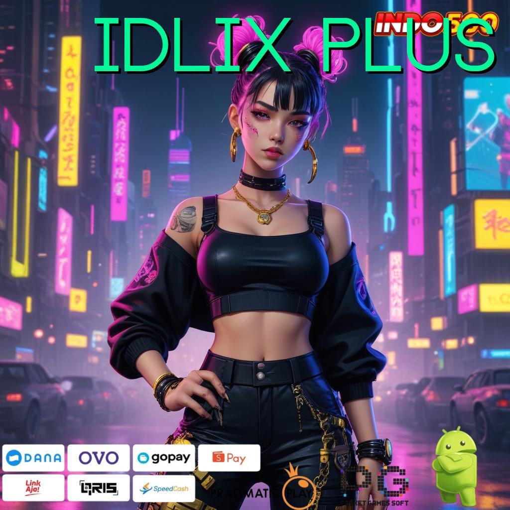 IDLIX PLUS Aplikasi Hoki Untuk Maxwin