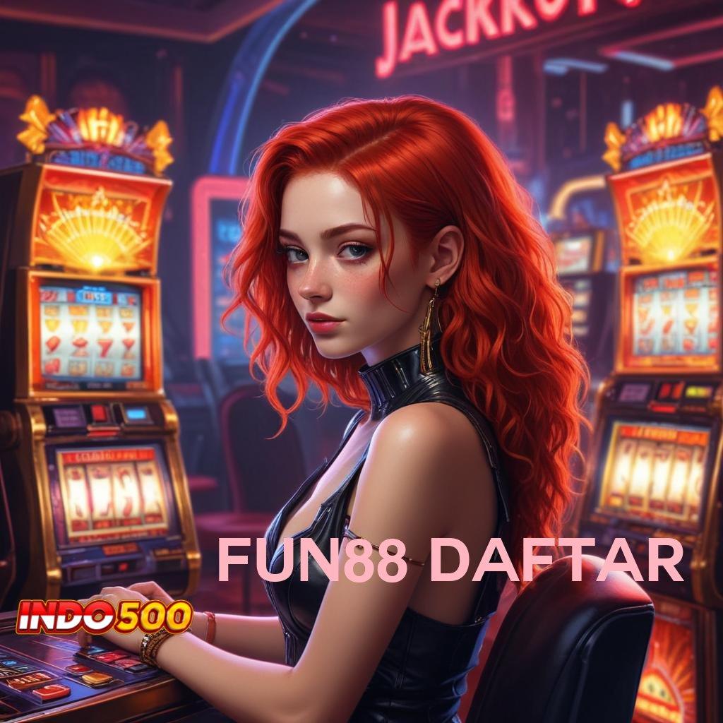 FUN88 DAFTAR 👉 Penarikan Otomatis Jackpot Gampang Didapat Hari Ini