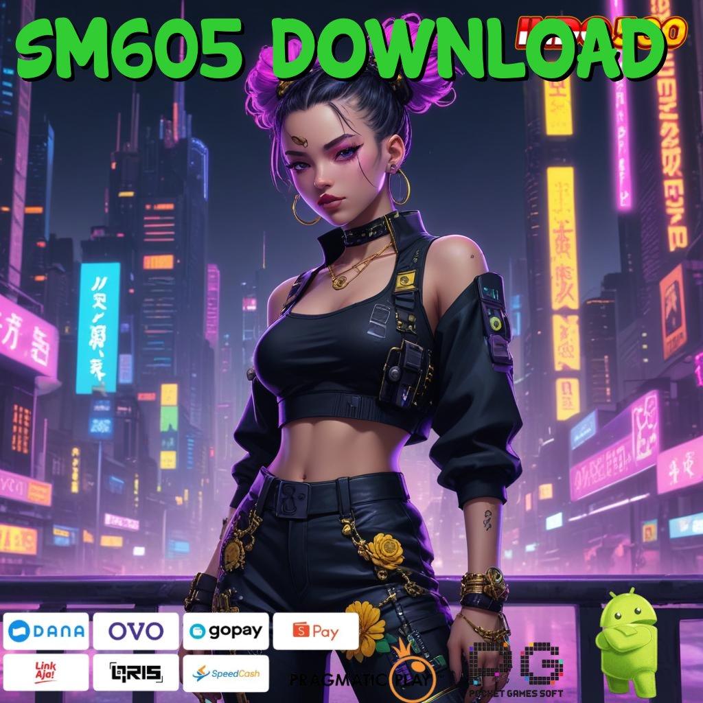 SM605 DOWNLOAD Inovasi Gres Duit Gampang! APK Slot Uang Asli untuk Kesuksesan Finansial